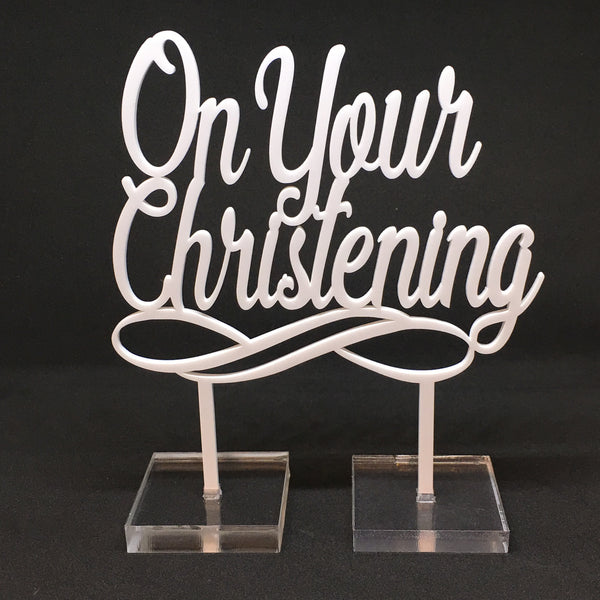 On Your Christening White Acrylic Cake Topper
